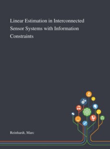 【预订】Linear Estimation in Interconnected Sensor Systems With Information Constraints