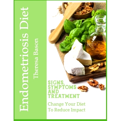 预订 Endometriosis Diet - Signs, Symptoms and Treatment: Change Your Diet to Reduce impact: 9781652979739