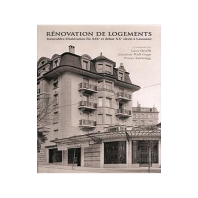 [预订]Rénovation de logements : immeubles d’habitation fin XIXe et début XXe siècle à Lausanne 9782889154289