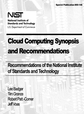预订 Cloud Computing Synopsis and Recommendations: Recommendations of the National Institute of Standards and Technology