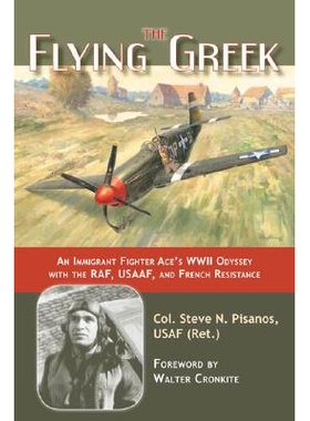 预订 The Flying Greek: An Immigrant Fighter Ace’s WWII Odyssey with the RAF, USAAF, and French Resistance: 978159797078