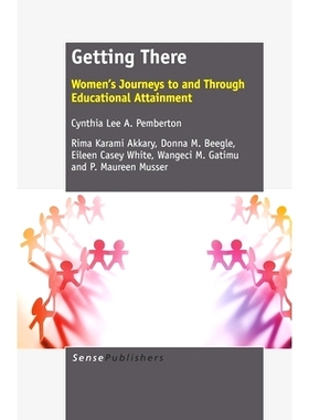 预订 Getting There: Women’s Journeys to and Through Educational Attainment 到达目的地：女性通过教育成就的旅程: 97894609