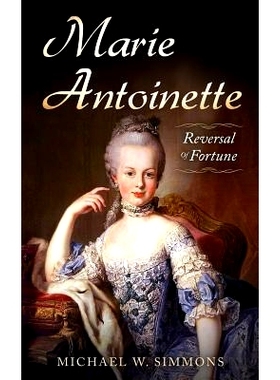 预订 Marie Antoinette: Reversal of Fortune: 9781979498906