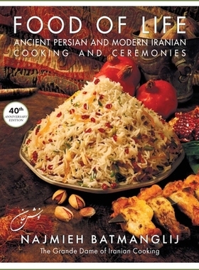 预订 Food of Life: Ancient Persian and Modern Iranian Cooking and Ceremonies: 9781949445800