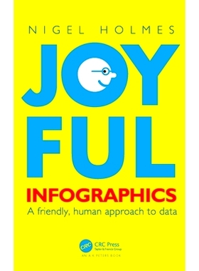 预订 Joyful Infographics: A Friendly, Human Approach to Data 快乐信息图表：友好、人性化的数据处理方法: 9781032115580