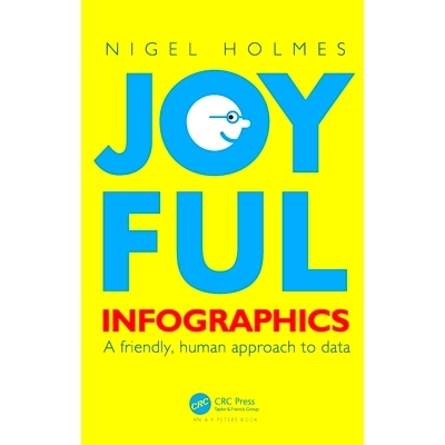 预订 Joyful Infographics: A Friendly, Human Approach to Data 快乐信息图表：友好、人性化的数据处理方法: 9781032115580