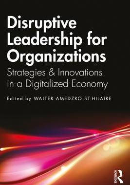 [预订]Disruptive Leadership for Organizations: Strategies & Innovations in a Digitalized Economy 9781032205267
