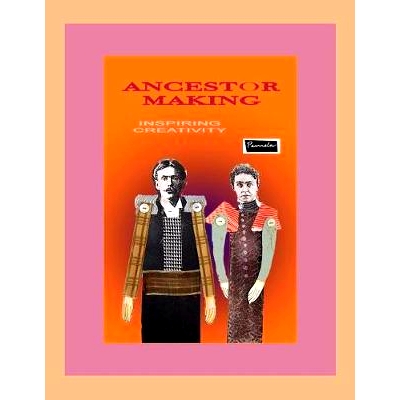 预订 Ancestor Making (Print): Creative Uses for Ancestor Images: 9781541218390