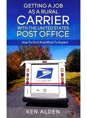 预订 Getting a Job As A Rural Carrier With The United States Post Office: How To Do It And What To Expect: 9781518804434