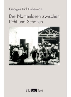 预订 Die Namenlosen zwischen Licht und Schatten: Das Auge der Geschichte IV 光与影之间的无名：历史之眼IV: 9783770560103