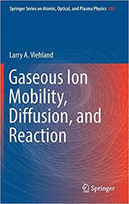 【预售】Gaseous Ion Mobility, Diffusion, and Reaction
