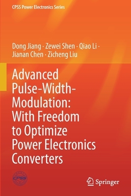 【预订】Advanced Pulse-Width-Modulation: With Freedom to Optimize Power Electronics Converters 9789813343870