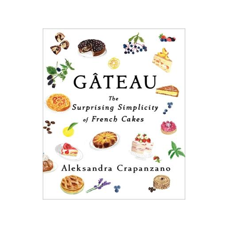 [预订]Gateau: The Surprising Simplicity of French Cakes 9781982169732