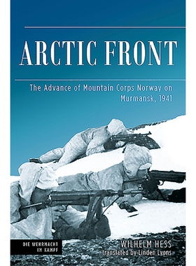 预订 Arctic Front: The Advance of Mountain Corps Norway on Murmansk, 1941 北极锋：1941年挪威山地兵团在摩尔曼斯克的前进: