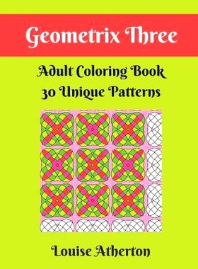 预订 Geometrix Three: A Coloring Book for Grownups: 9781546424499