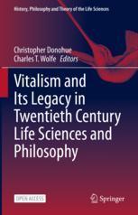 【预订】Vitalism and Its Legacy in Twentieth Century Life Sciences and Philo 9783031126062