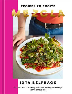 [预订]Mezcla: Recipes to Excite [A Cookbook] 9781984860828