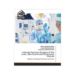 [预订]Internal Nursing Surgery of the Liver, Bile Ducts and Endocrine Glands 9786204720548