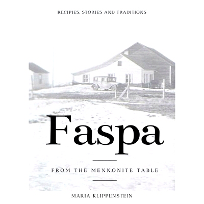 预订 Faspa: Recipes, Stories, and Traditions. from the Mennonite Table: 9781777017101