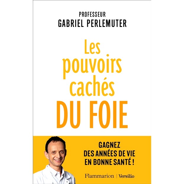预订 Les pouvoirs cachés du foie : gagnez des années de vie en bonne santé ! 肝脏的隐藏力量：获得多年的健康生活！: 97