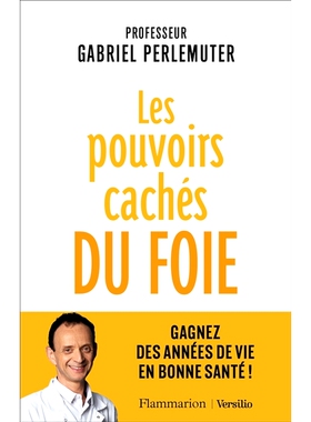 预订 Les pouvoirs cachés du foie : gagnez des années de vie en bonne santé ! 肝脏的隐藏力量：获得多年的健康生活！: 97