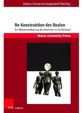 预订 Re-Konstruktion des Realen: Die Wiederentdeckung des Realismus in der Romania 重新构建现实：罗马尼亚对现实主义的重