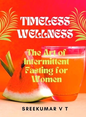 预订 Timeless Wellness: The Art of Intermittent Fasting for Women