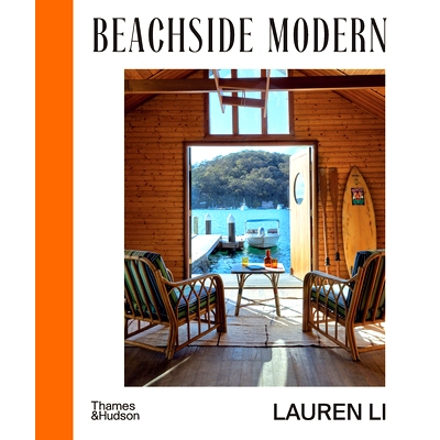 预订 Beachside Modern A Guide To Achieving The Look 海滨现代风格打造指南: 9781760763343