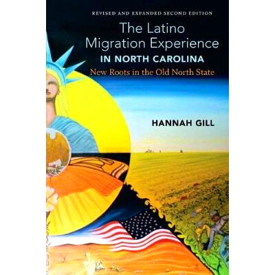 预订 Latinx North Carolina, A revised and updated edition of The Latino Migration Experience in North Carolina: New Root