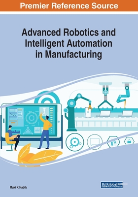 【预订】Advanced Robotics and Intelligent Automation in Manufacturing