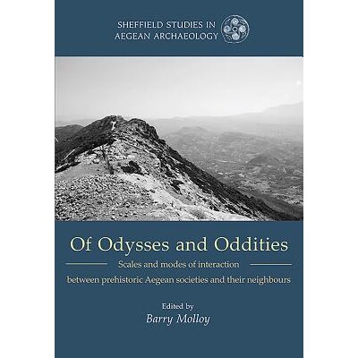 预订 Of Odysseys and Oddities: Scales and modes of interaction between prehistoric Aegean societies and their neighbours