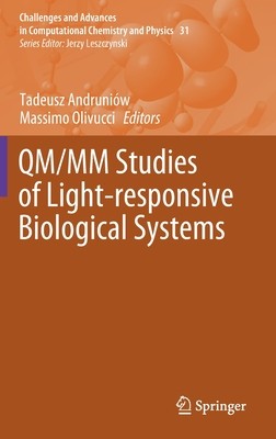 【预订】QM/MM Studies of Light-responsive Biological Systems