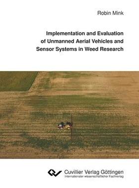 [预订]Implementation and Evaluation of Unmanned Aerial Vehicles and Sensor Systems in Weed Research 9783736971783