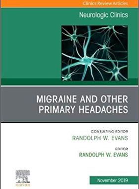 【预售】Migraine and other Primary Headaches, An Issue of Neurologic Clinics