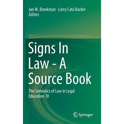 预订 Signs In Law - A Source Book: The Semiotics of Law in Legal Education  III 法律的符号- 原始资料：法律教育的法律符号