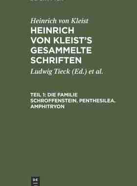 【预订】Die Familie Schroffenstein. Penthesilea. Amphitryon 9783111219301