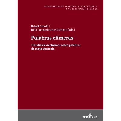 预订 Palabras Efímeras: Estudios Lexicológicos Sobre Palabras de Corta Duración: 9783631887981
