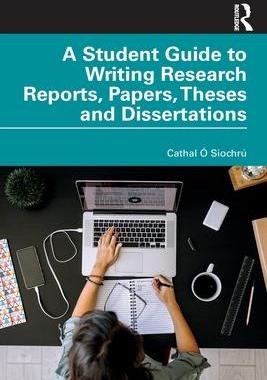 [预订]A Student Guide to Writing Research Reports, Papers, Theses and Dissertations 9780367621049
