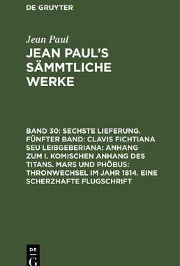 【预订】Sechste Lieferung. Fünfter Band: Clavis Fichtiana Seu Leibgeberiana 9783111044514