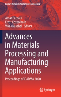 Materials Applications 预订 9789811609084 Manufacturing Advances and Processing