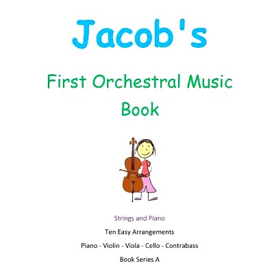 预订 Jacob’s First Orchestral Music Book: Strings and Piano: 9781512162349