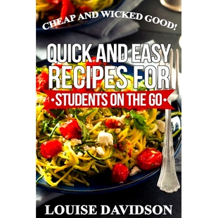 预订 Cheap and Wicked Good!: Quick and Easy Recipes for Students on the Go: 9781701283800