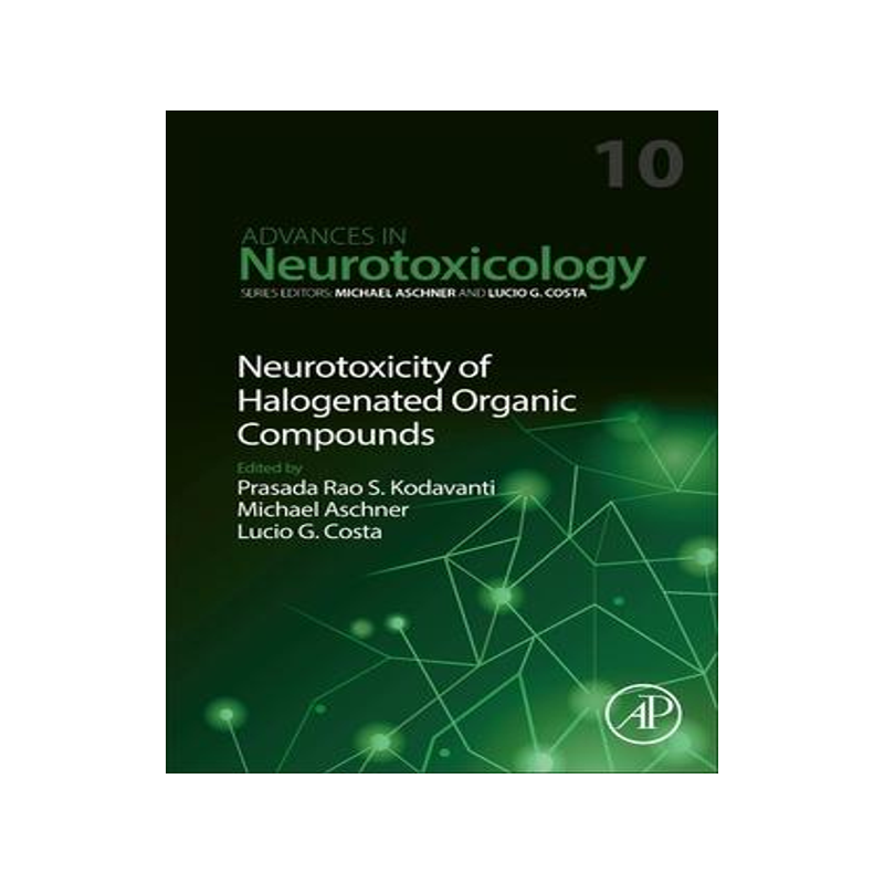 [预订]Neurotoxicity of Halogenated Organic Compounds 9780443133404