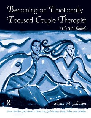 【预订】Becoming an Emotionally Focused Couple Therapist