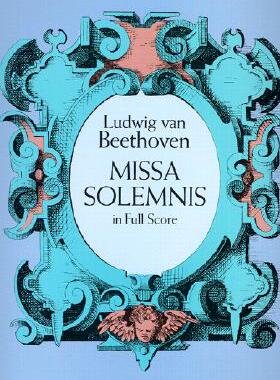 【预订】Missa Solemnis in Full Score