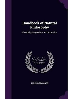 预订 Handbook of Natural Philosophy: Electricity, Magnetism, and Acoustics: 9781359038029