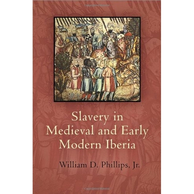 预订 Slavery in Medieval and Early Modern Iberia 中世纪与现代早期伊比利亚的奴隶制（丛书）: 9780812244915