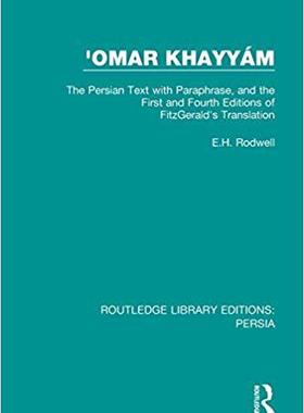 【预售】’Omar Khayya m: The Persian Text with Paraphrase, and the First and Fourth Editions of Fitzgerald’s Transl...
