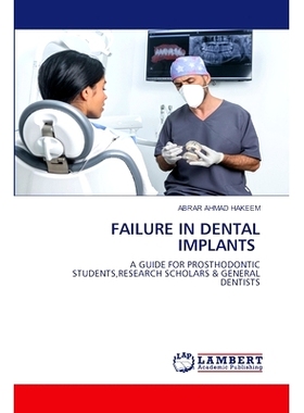预订 FAILURE IN DENTAL IMPLANTS 种植牙失败: 9786207462599