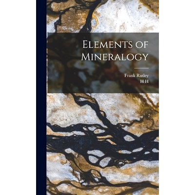 预订 Elements of Mineralogy: 9781015661172
